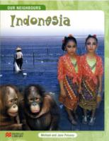 Our Neighbours Indonesia Macmillan Library -- Hardback （New ed）