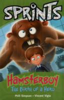 Hamsterboy : The Birth of a Hero (Sprints) -- Paperback