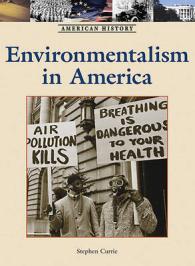 Environmentalism in America (American History) （Library Binding）