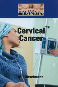 Cervical Cancer (Diseases & Disorders) （Library Binding）
