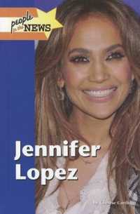 Jennifer Lopez (People in the News) （Library Binding）