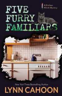 Five Furry Familiars (A Kitchen Witch Mystery) （Large Print）