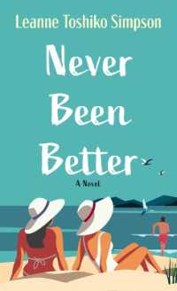 Never Been Better （Large Print）