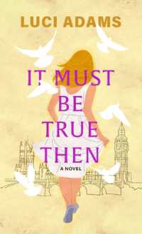 It Must Be True Then （Large Print）