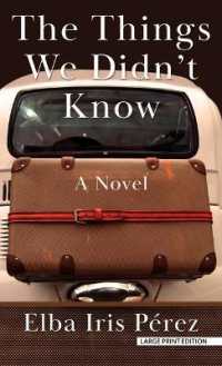 The Things We Didn't Know （Large Print Library Binding）