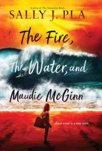 The Fire, the Water, and Maudie McGinn （Large Print Library Binding）