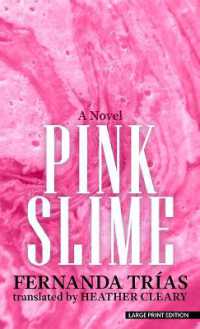 Pink Slime （Large Print Library Binding）