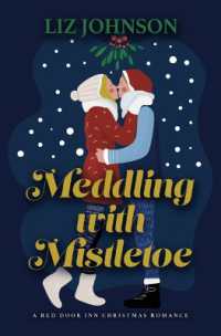 Meddling with Mistletoe : A Red Door Inn Christmas Romance （Large Print Library Binding）
