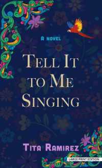 Tell It to Me Singing （Large Print Library Binding）