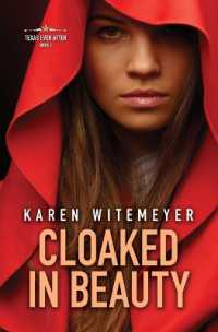 Cloaked in Beauty (Texas Ever after) （Large Print Library Binding）