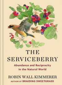 The Serviceberry : Abundance and Reciprocity in the Natural World （Large Print Library Binding）