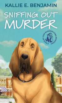 Sniffing Out Murder (A Bailey the Bloodhound Mystery) （Large Print）