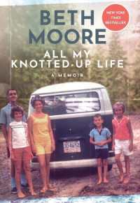 All My Knotted-Up Life : A Memoir （Large Print Library Binding）