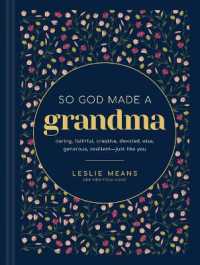 So God Made a Grandma : Caring, Faithful, Creative, Devoted, Wise, Generous, Resilient-Just Like You （Large Print Library Binding）