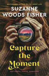 Capture the Moment (National Parks Summers) （Large Print）