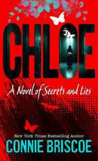 Chloe : A Novel of Secrets and Lies （Large Print）