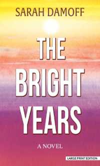 The Bright Years （Large Print）