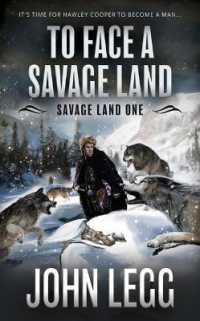 To Face a Savage Land : A Mountain Man Classic Western (Savage Land) （Large Print）