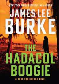 The Hadacol Boogie : A Dave Robicheaux Novel (Dave Robicheaux) （Large Print）