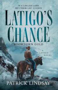 Latigo's Chance : Boomtown Gold (A Latigo Novel) （Large Print）