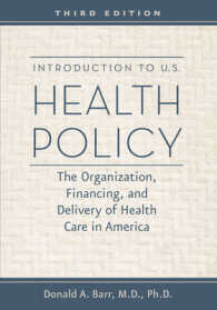 アメリカ保健医療政策入門（第３版）<br>Introduction to U.S. Health Policy : The Organization, Financing, and Delivery of Health Care in America （3RD）