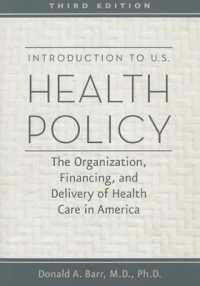 アメリカ保健医療政策入門（第３版）<br>Introduction to U.S. Health Policy : The Organization, Financing, and Delivery of Health Care in America （3RD）