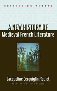 新フランス中世文学史（英訳）<br>A New History of Medieval French Literature (Rethinking Theory)
