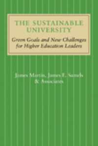 持続可能な大学を目指して<br>The Sustainable University : Green Goals and New Challenges for Higher Education Leaders