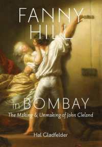『ファニー・ヒル』の作者クレランドの人物像<br>Fanny Hill in Bombay : The Making and Unmaking of John Cleland