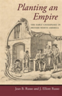 Planting an Empire : The Early Chesapeake in British North America (Regional Perspectives on Early America)