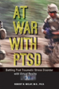 At War with PTSD : Battling Post Traumatic Stress Disorder with Virtual Reality