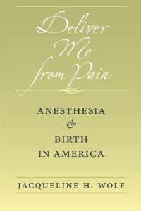 アメリカにおける麻酔と分娩<br>Deliver Me from Pain : Anesthesia and Birth in America