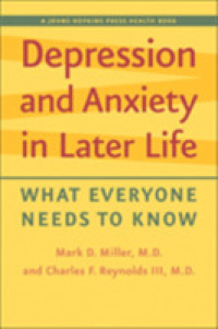 Depression and Anxiety in Later Life : What Everyone Needs to Know (A Johns Hopkins Press Health Book)
