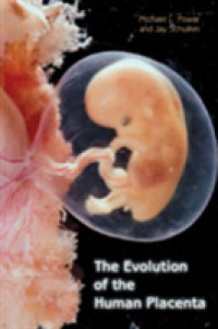 ヒトの胎盤の進化<br>The Evolution of the Human Placenta