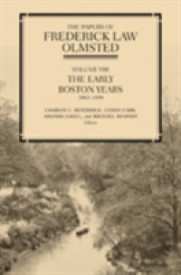 The Papers of Frederick Law Olmsted : The Early Boston Years, 1882-1890 (The Papers of Frederick Law Olmsted)