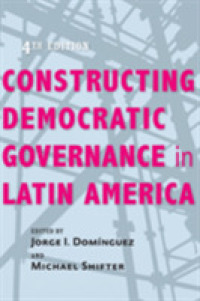 ラテンアメリカにおける民主的ガバナンスの構築（第４版）<br>Constructing Democratic Governance in Latin America (Inter-american Dialogue) （4TH）