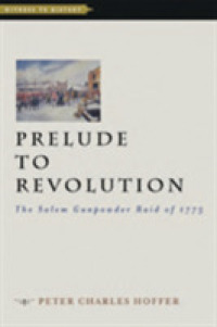 Prelude to Revolution : The Salem Gunpowder Raid of 1775 (Witness to History)
