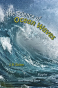 波の科学<br>The Science of Ocean Waves : Ripples, Tsunamis, and Stormy Seas