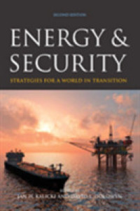 エネルギーと安全保障（第２版）<br>Energy and Security : Strategies for a World in Transition （2ND）