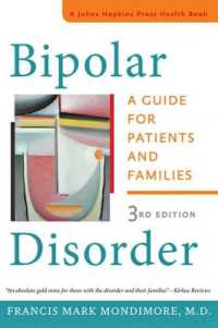 Bipolar Disorder : A Guide for Patients and Families (A Johns Hopkins Press Health Book) （3RD）