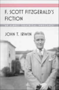 F. Scott Fitzgerald's Fiction : 'An Almost Theatrical Innocence'