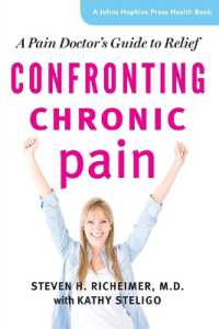 Confronting Chronic Pain : A Pain Doctor's Guide to Relief (A Johns Hopkins Press Health Book)