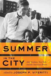 Summer in the City : John Lindsay, New York, and the American Dream