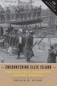 Encountering Ellis Island : How European Immigrants Entered America (How Things Worked)