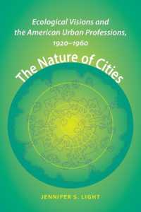 The Nature of Cities : Ecological Visions and the American Urban Professions, 1920-1960