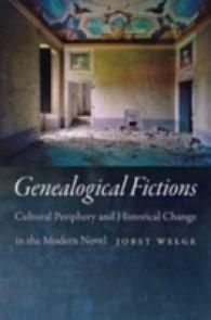 Genealogical Fictions : Cultural Periphery and Historical Change in the Modern Novel