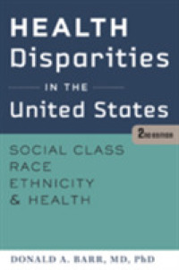 Health Disparities in the United States : Social Class, Race, Ethnicity, and Health （2ND）