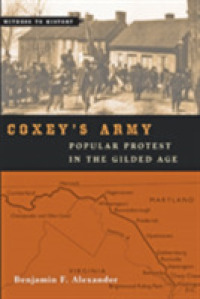 Coxey's Army : Popular Protest in the Gilded Age (Witness to History)
