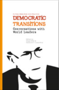 Democratic Transitions : Conversations with World Leaders