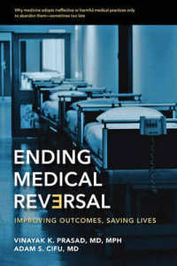 Ending Medical Reversal : Improving Outcomes, Saving Lives